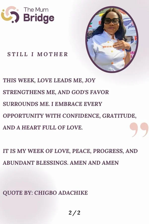 Still I Mother — an affirmation in the words of a mother in The Mum Bridge community