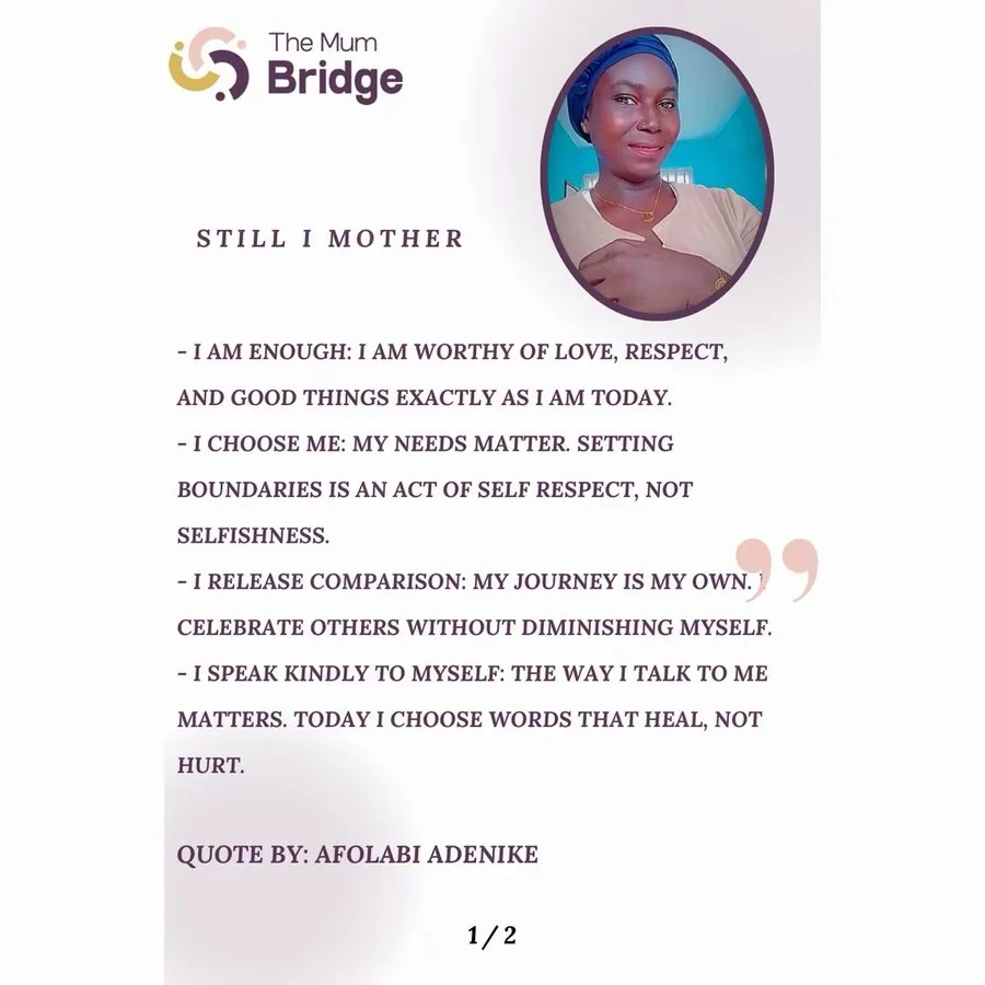 Still I Mother — an affirmation in the words of a mother in The Mum Bridge community