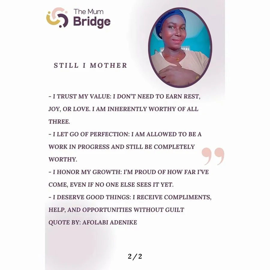 Still I Mother — an affirmation in the words of a mother in The Mum Bridge community