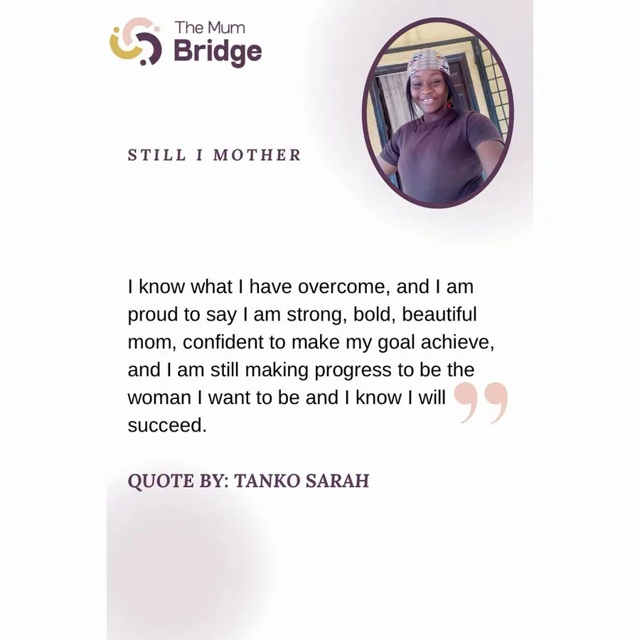 Still I Mother — an affirmation in the words of a mother in The Mum Bridge community